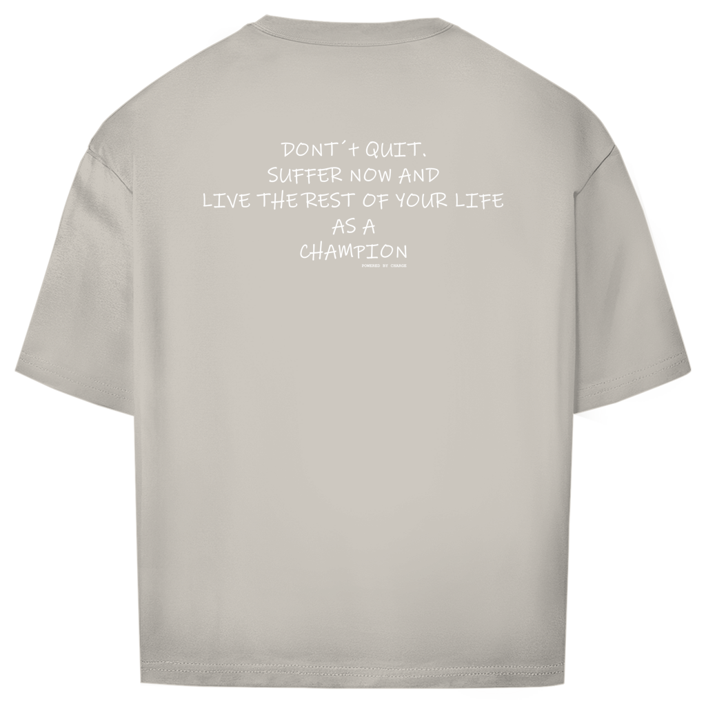 Oversize T-Shirt DONT´T QUIT Printegy