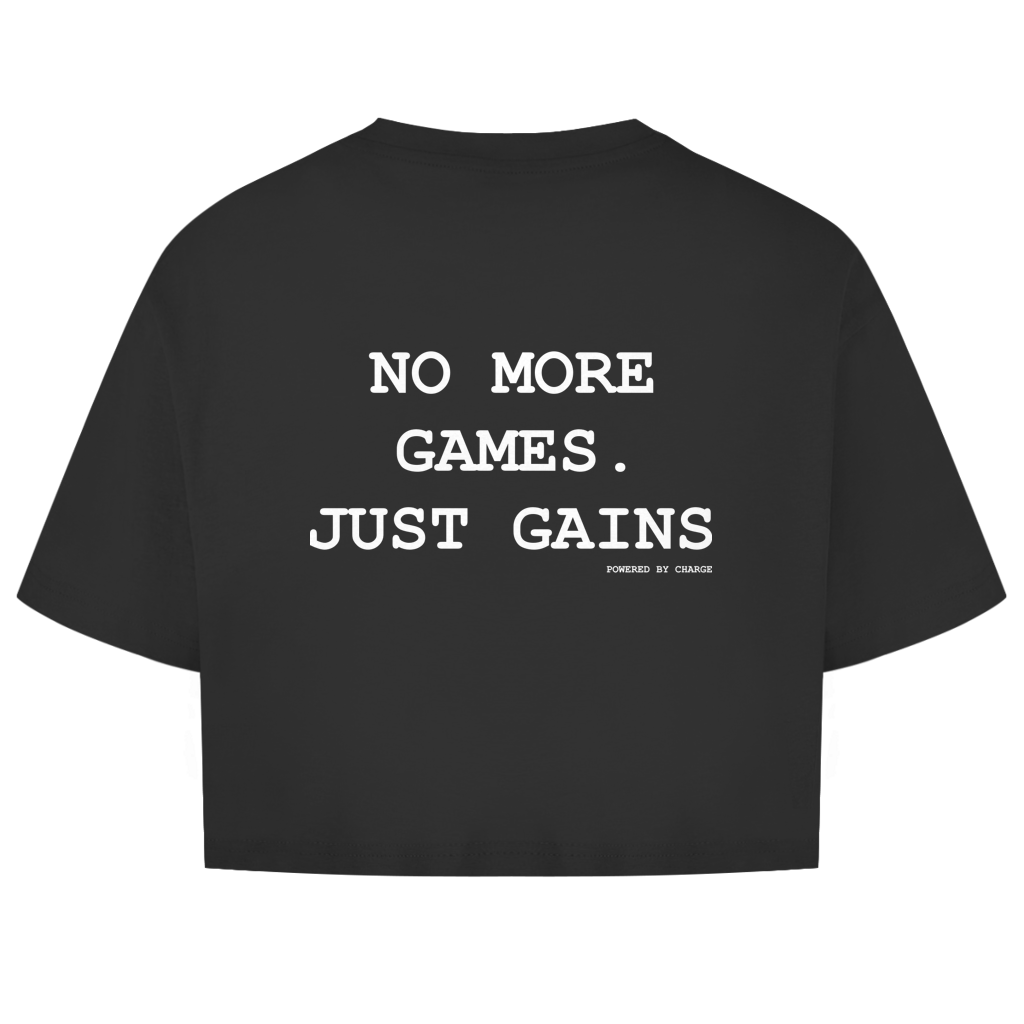 Damen Oversize Crop Top NO MORE GAMES JUST GAINS Printegy