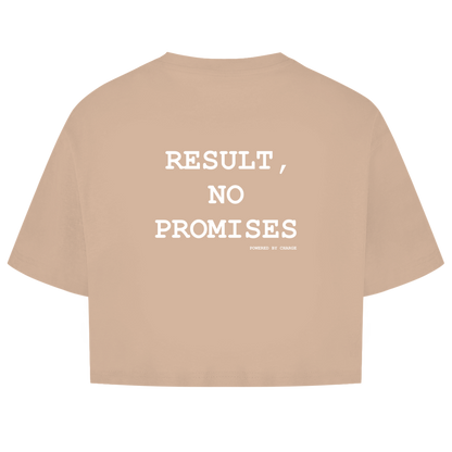 Damen Oversize Crop Top RESULT, NO PROMISES Printegy