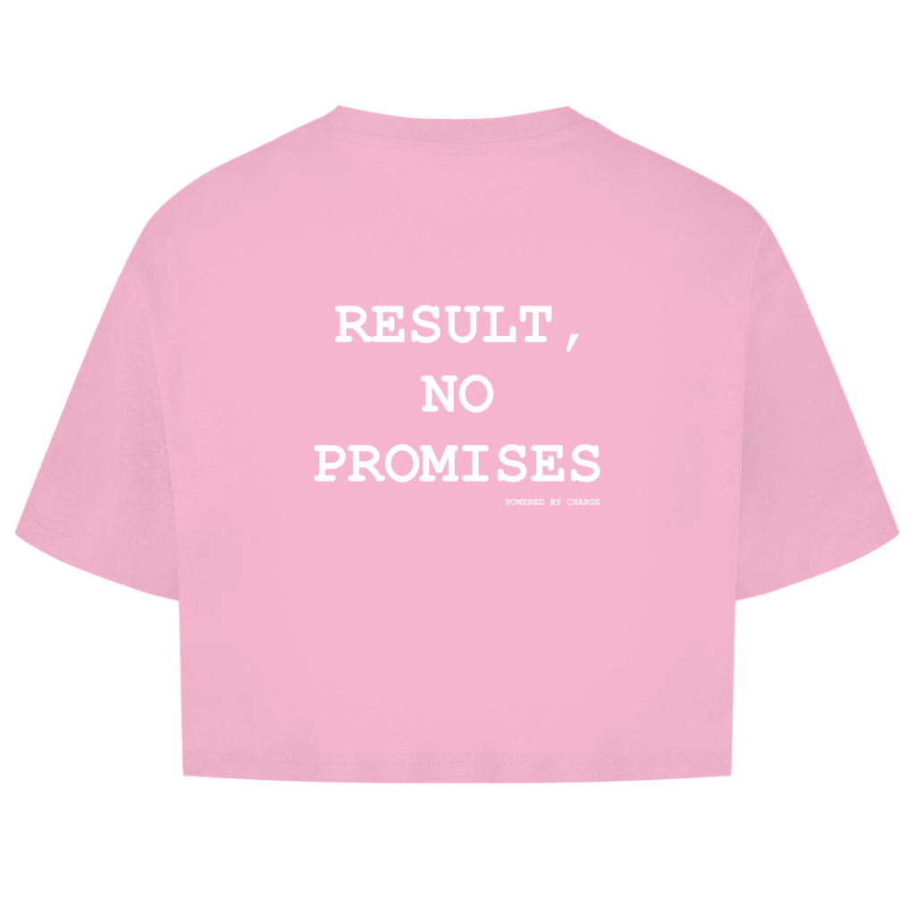Damen Oversize Crop Top RESULT, NO PROMISES Printegy