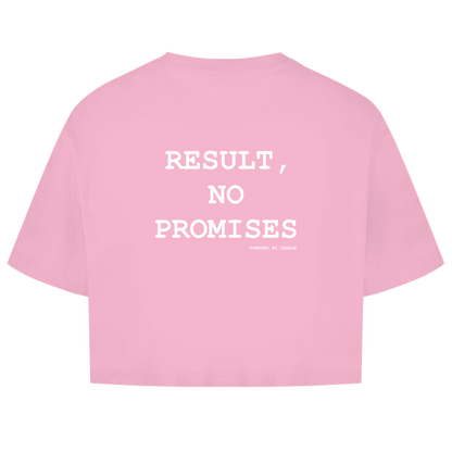 Damen Oversize Crop Top RESULT, NO PROMISES Printegy