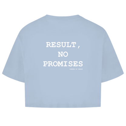 Damen Oversize Crop Top RESULT, NO PROMISES Printegy